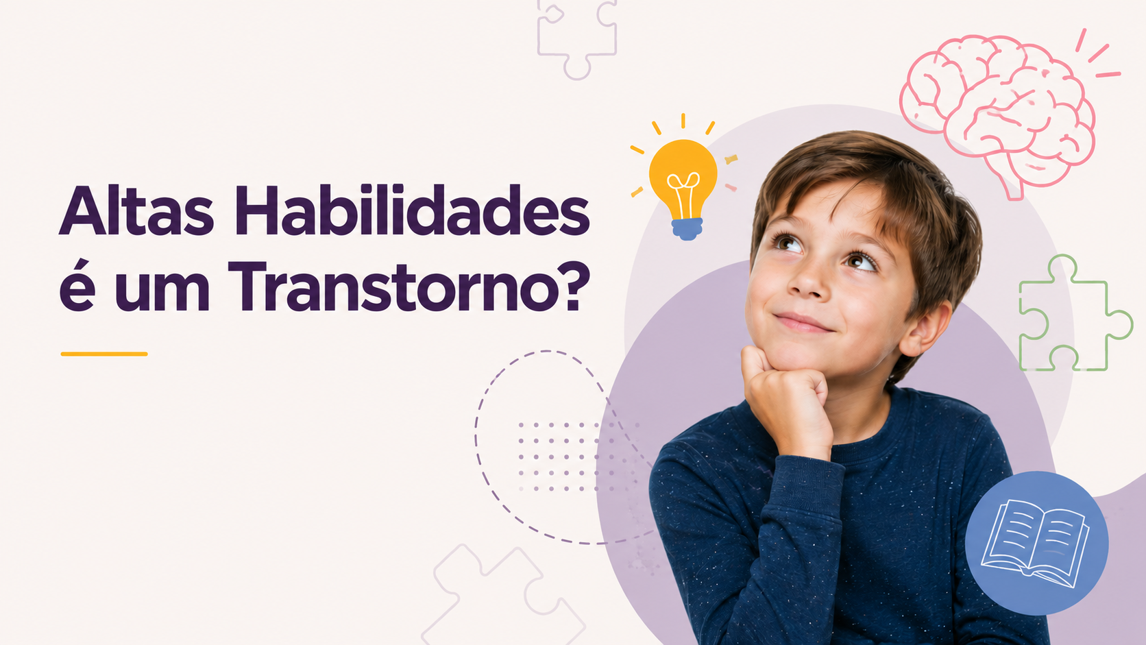 Altas Habilidades é um Transtorno? Saiba Como Identificar e Compreender